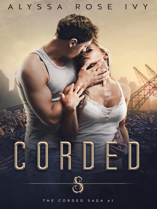 Title details for Corded (The Corded Saga #1) by Alyssa Rose Ivy - Available